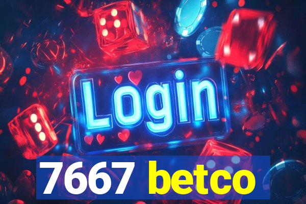 7667 betco